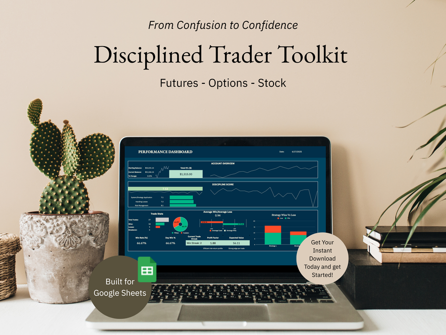 Disciplined Trader Toolkit displayed on a laptop next to a cactus and books, highlighting “From Confusion to Confidence” trading journal built for Google Sheets.